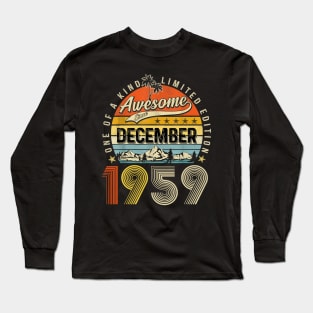 Awesome Since December 1959 Vintage 64th Birthday Long Sleeve T-Shirt